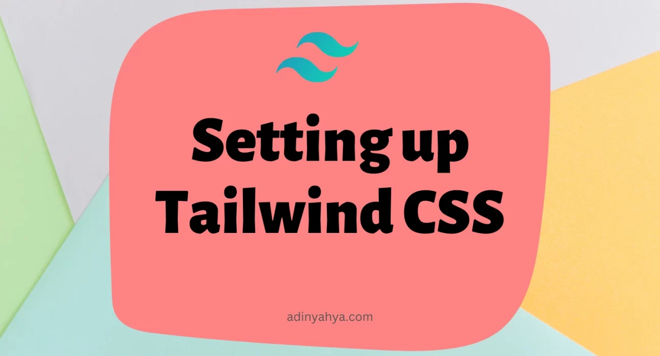 Setting up Tailwind CSS