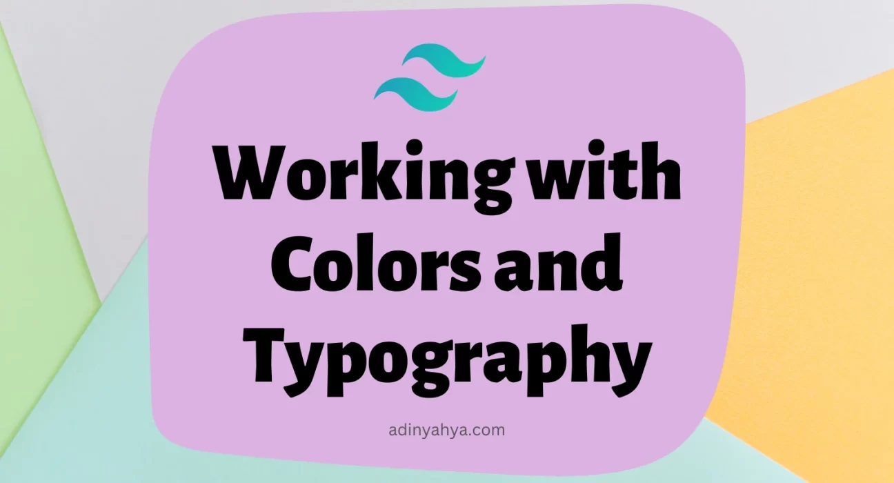 Working with Colors and Typography