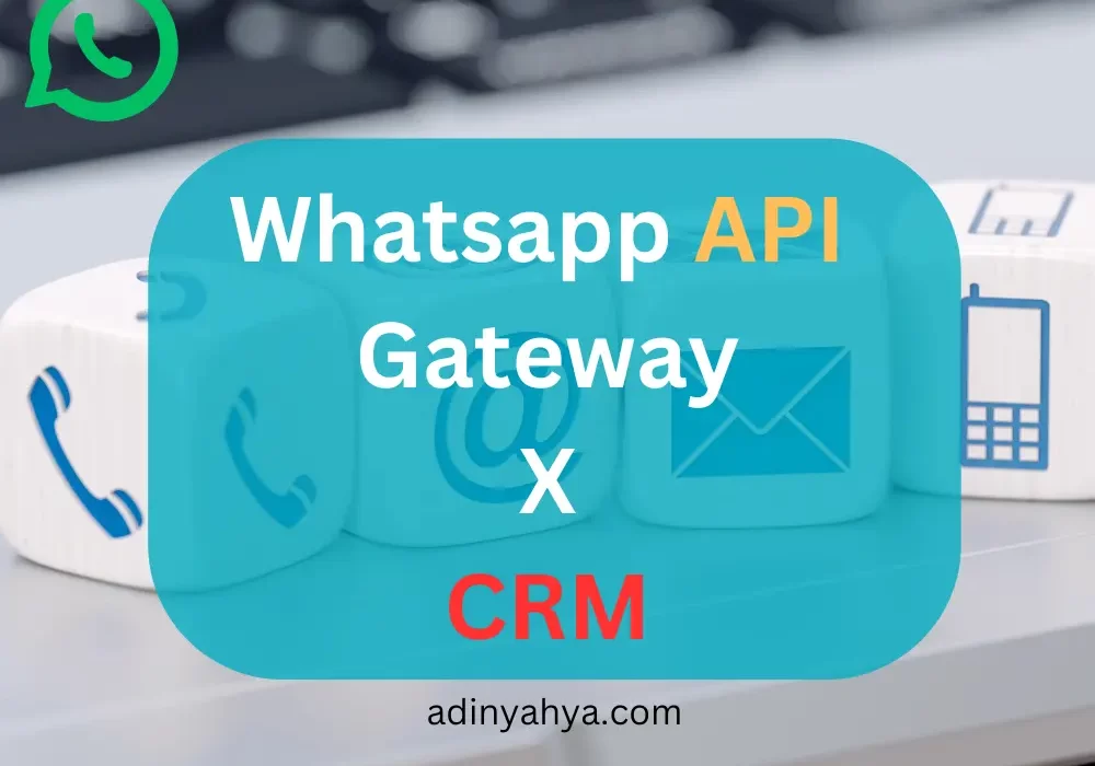Meningkatkan WhatsApp Gateway API: Lanjutan dalam Pemanfaatan dan Keamanan
