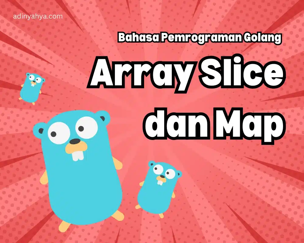 Array Slice Map Golang