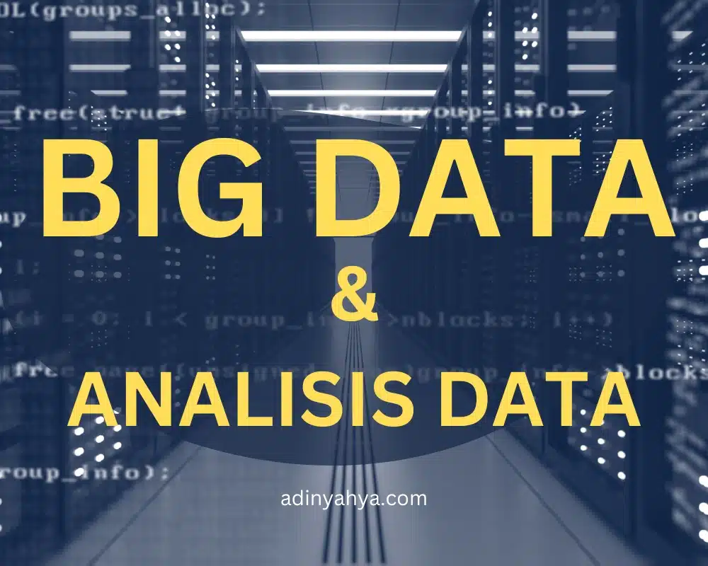 Konsep Big Data dan Analisis Data